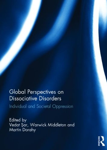 Global Perspectives on Dissociative Disorders: Individual and Societal Oppression